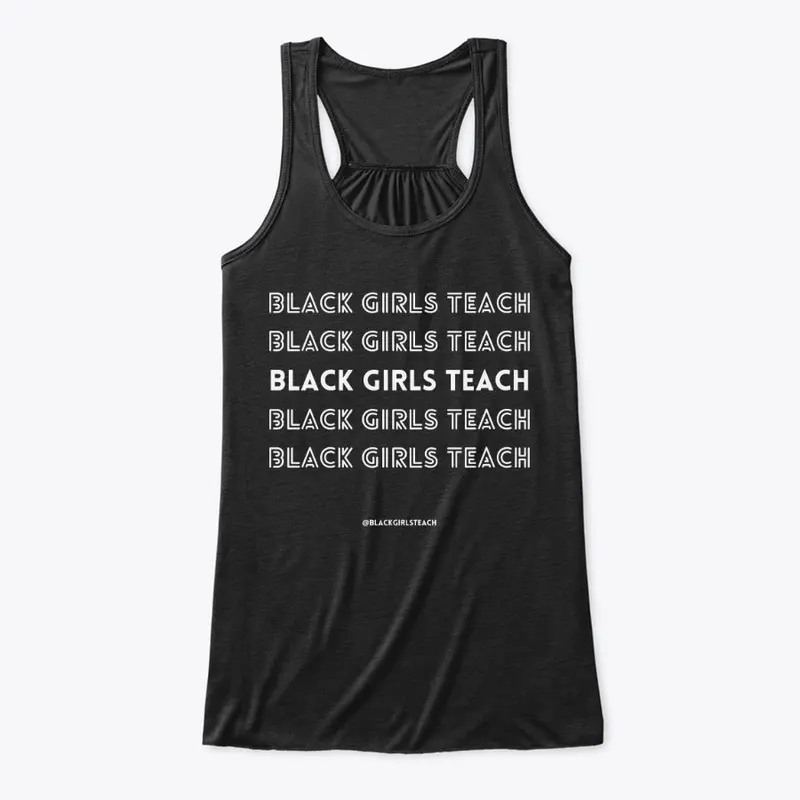 Black Girls Teach Tank